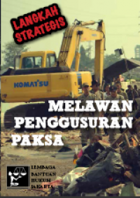 Langkah Strategis Melawan Penggusuran Paksa