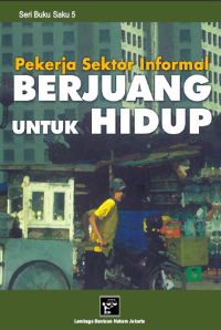 Pekerja Sektor Informal Berjuang Untuk Hidup