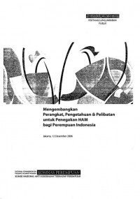 Mengembangkan PERTANGGUNGJAWABAN PUBLIK: Perangkat, Pengetahuan & Pelibatan untuk Penegakan HAM bagi Perempuan Indonesia