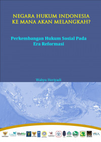 Perkembangan Hukum Sosial Pada Era Reformasi